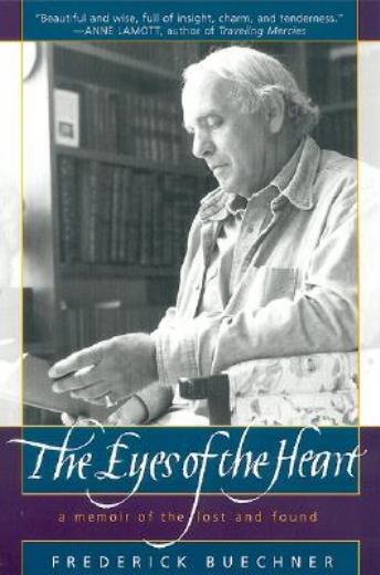 The Eyes of the Heart: A Memoir of Loss and Rediscovery