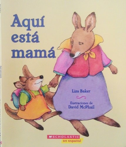 Aquí está mamá by Liza Baker, Good Book