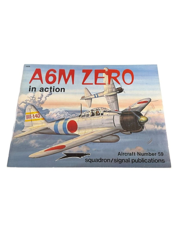 WW2 Japanese A6M Zero in Action Squadron Signal Soft Cover Reference Book