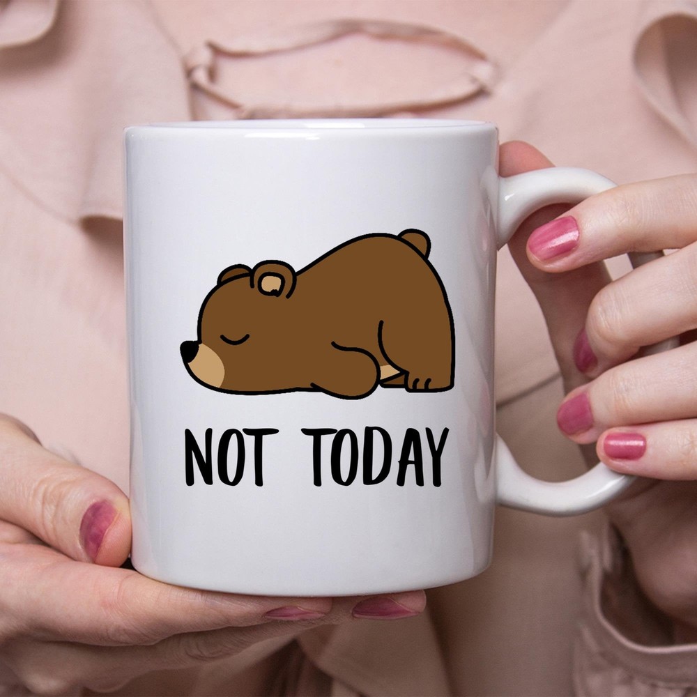 Funny Bear Lazy Not Today Mug Lazy Gift For Women Coffee Mug