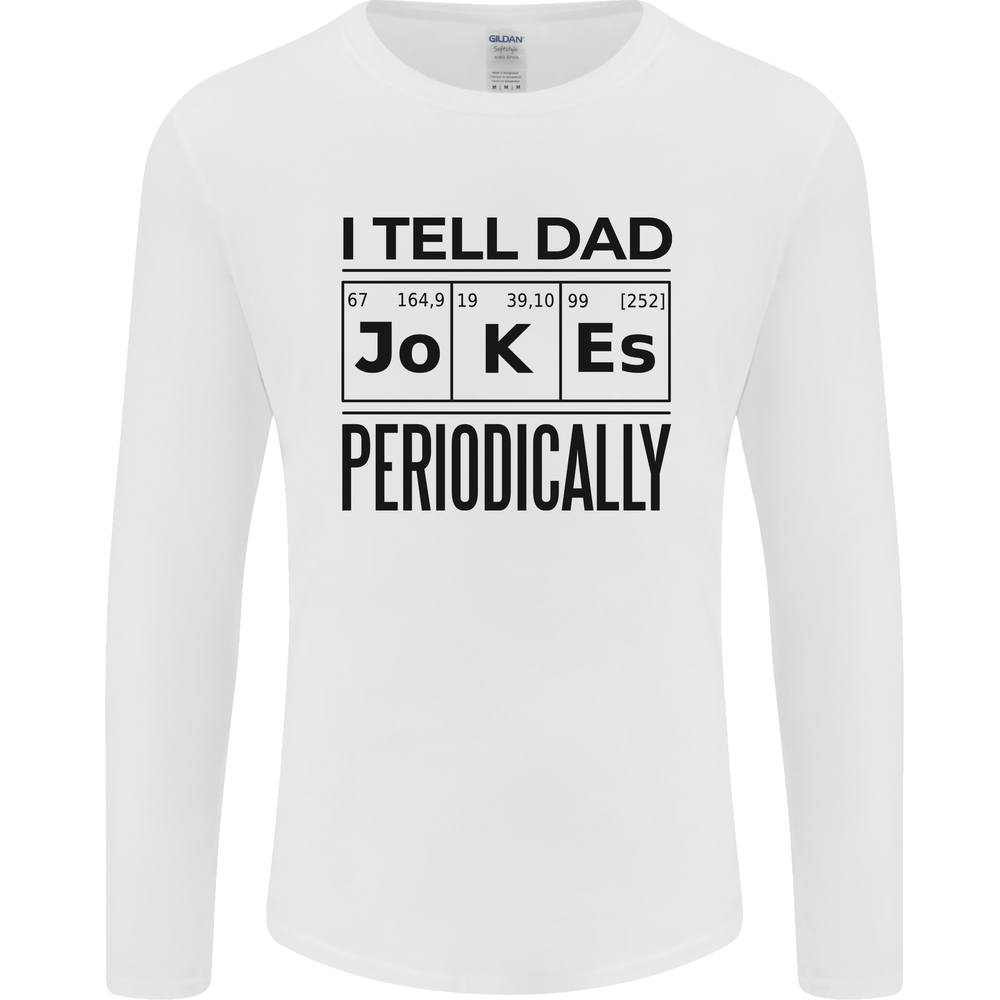 Fathers Day I Tell Dad Jokes Periodically Funny Mens Long Sleeve T-Shirt-image