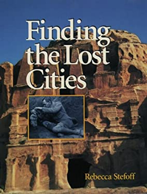 Finding the Lost Cities Hardcover Rebecca Stefoff