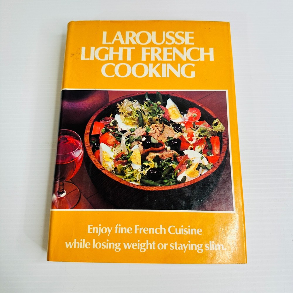 Larousse Light French Cooking Hardcover Book Vintage Recipes Cuisine Weight Loss