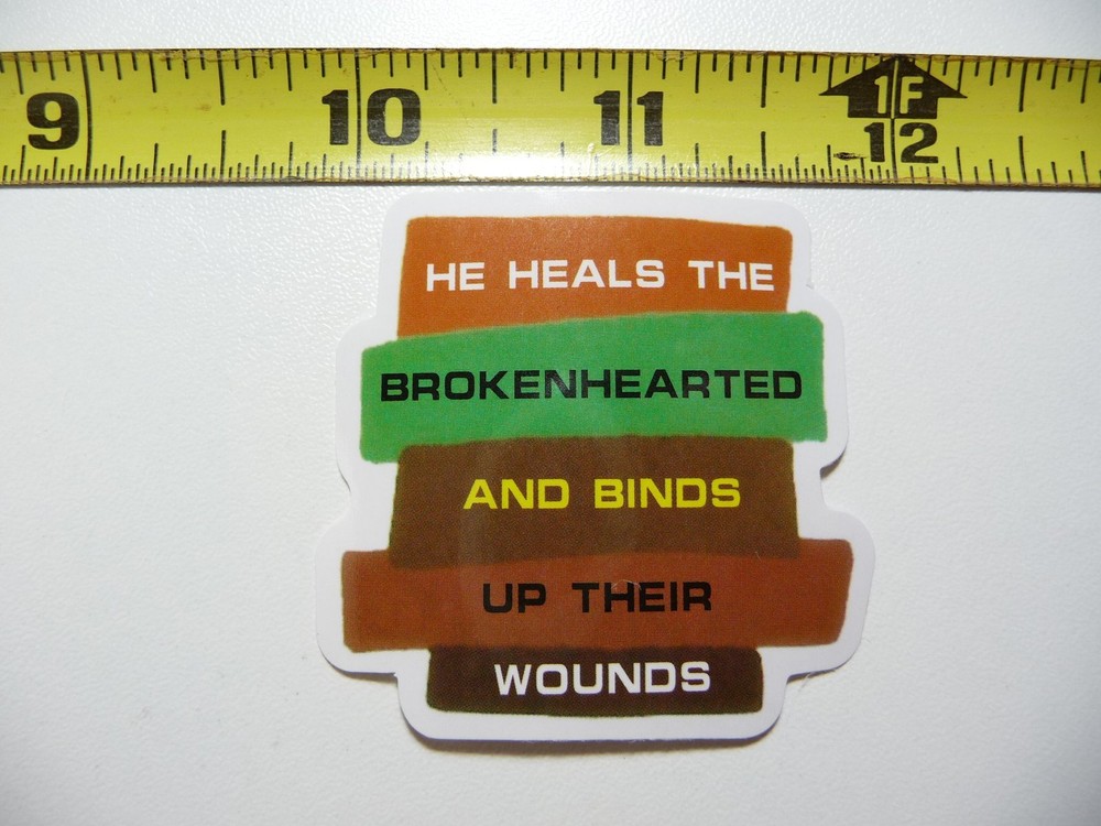 HE HEALS BROKENHEARTED BINDS WOUNDS DECAL STICKER FAITH CHURCH CHRISTIAN BELIEF