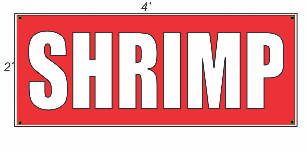 New 2x4 Red Shrimp with White Copy Banner Sign
