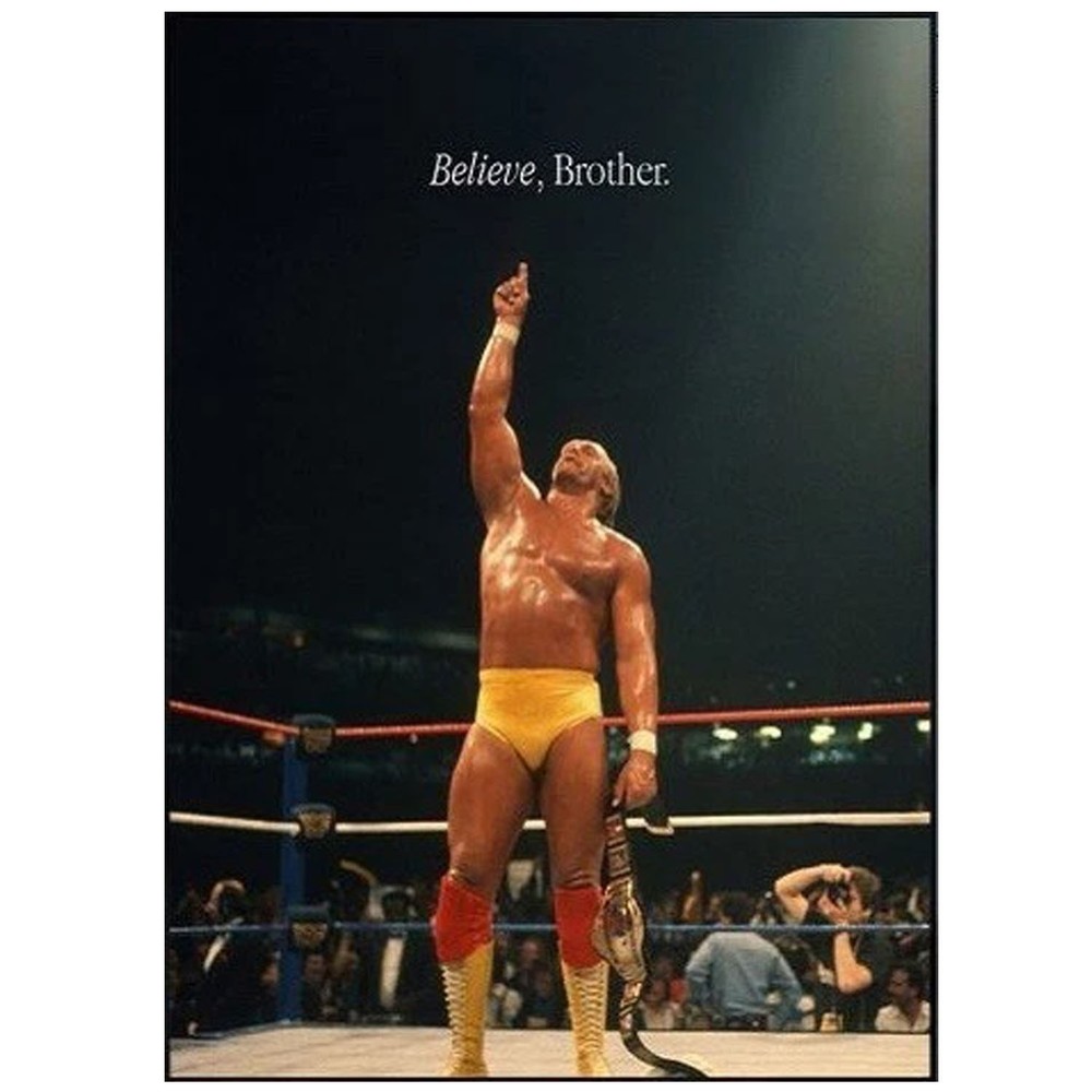 Hulk Hogan Believe Brother Wrestling Classic Moment Poster 1984