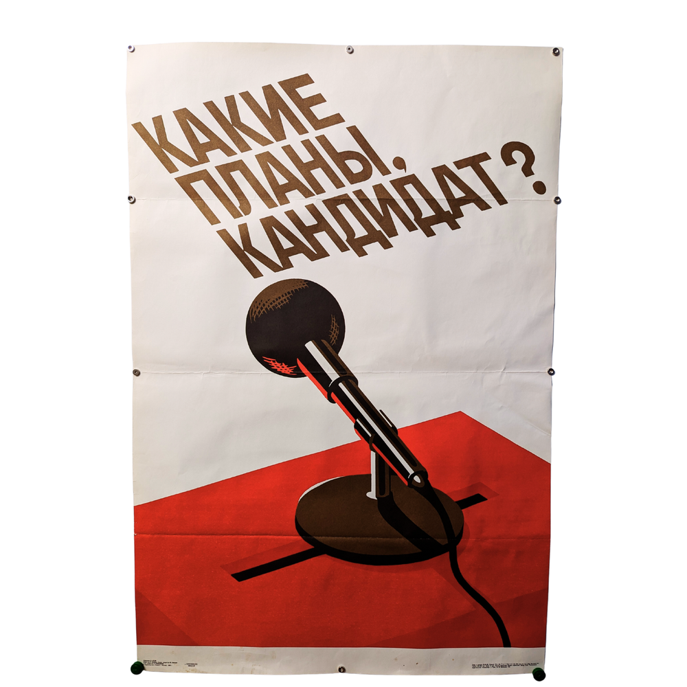 Political Large Poster  /  What are the plans, candidate? / communist propaganda