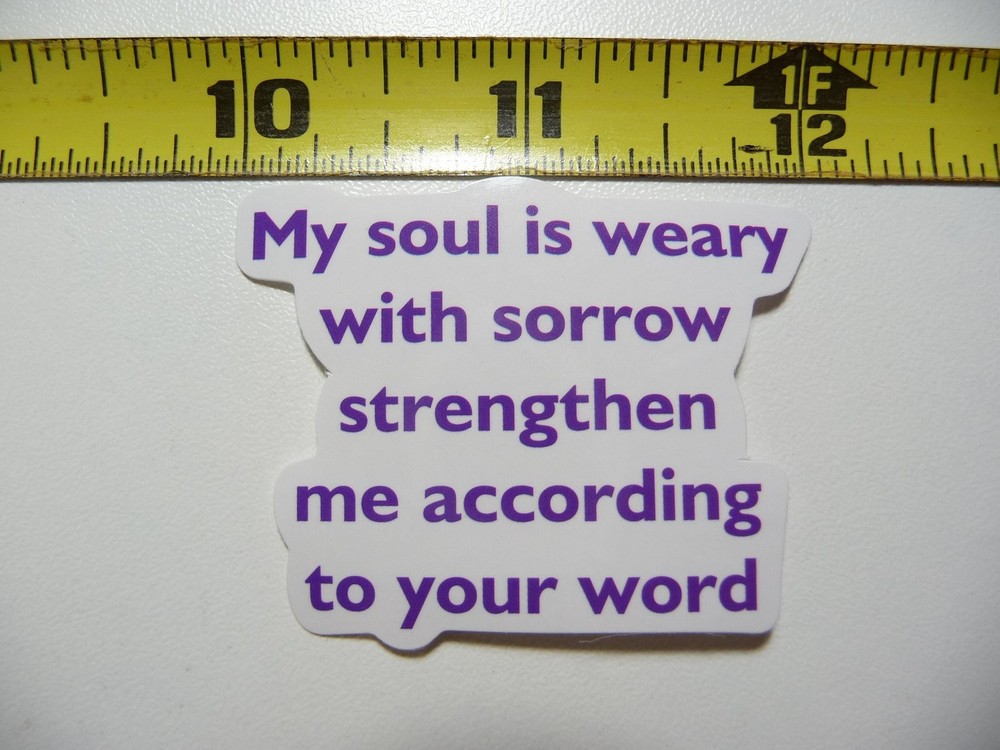 SOUL WEARY SORRY STRENGTHEN FAITH CHRISTIAN WORD DECAL STICKER