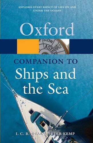 Oxford Companion to Ships & the Sea – Quick Reference Guide in Good Condition  