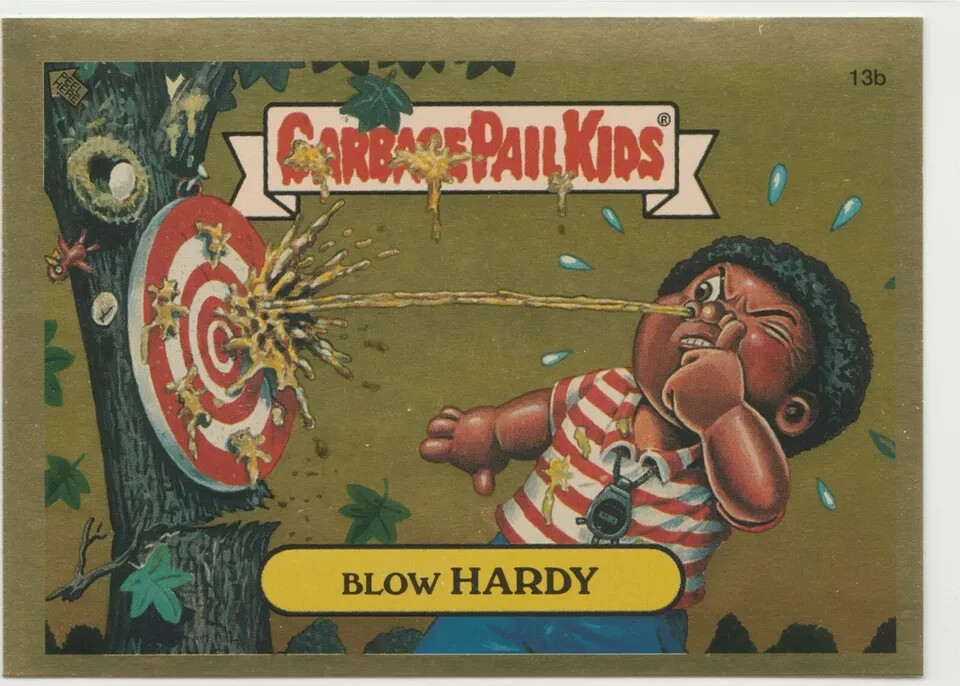 Blow Hardy #13b Gold Foil Garbage Pail Kids GPK 2004 ANS3 Series 3 Card