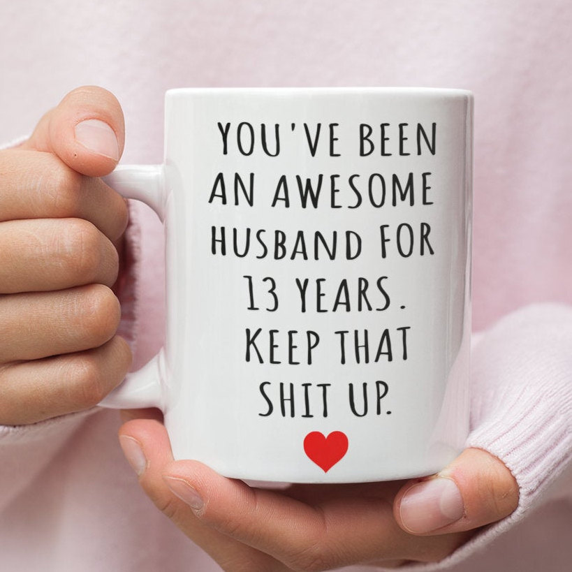 13th Anniversary Gift For Husband 13th Anniversary Mug 13th Anniversary For Him
