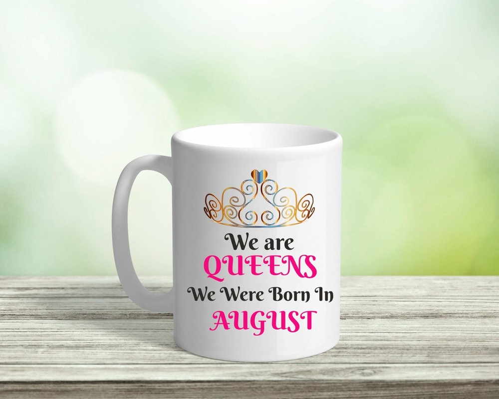 August Queen Mug - Perfect Birthday Gift for August-born Women
