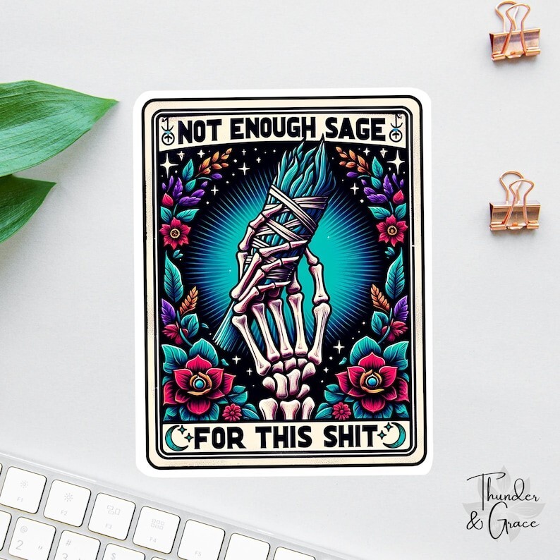 Not Enough Sage Funny Tarot Card Decal Sticker for Moms