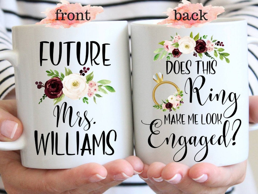 Does This Ring Make Me Look Engaged Mug Future Mrs Mug Bride To Be Mug