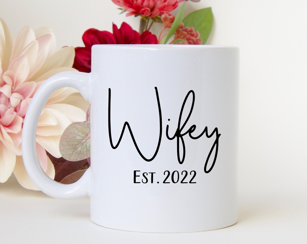 Wifey Est 2022 Mug Any Year  Personalised Wedding Gift Mug