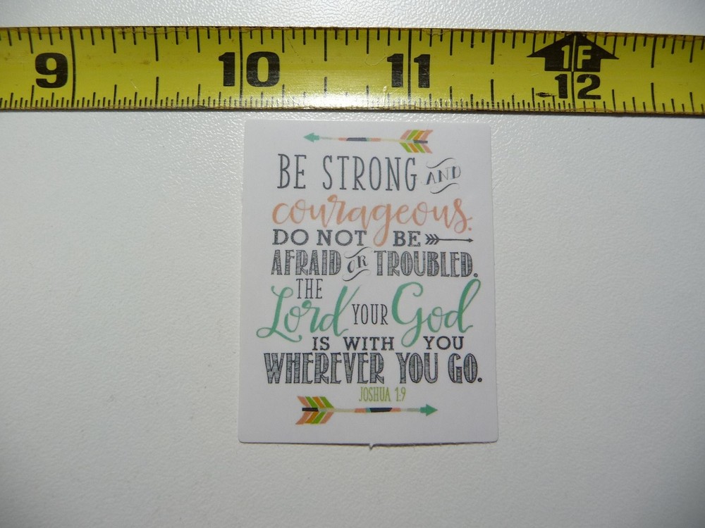 JOSHUA STRONG COURAGEOUS GOD IS WITH YOU DECAL STICKER CHURCH CHRISTIAN FAITH
