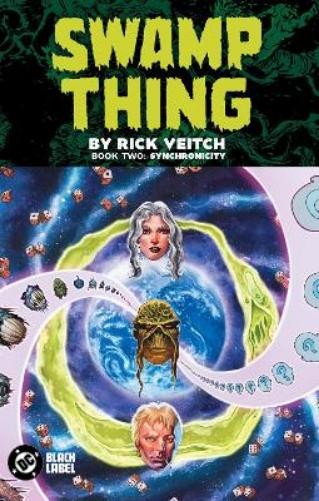 Rick Veitch John Rid Swamp Thing by Rick Veitch Book Two: Synchroni (Paperback)