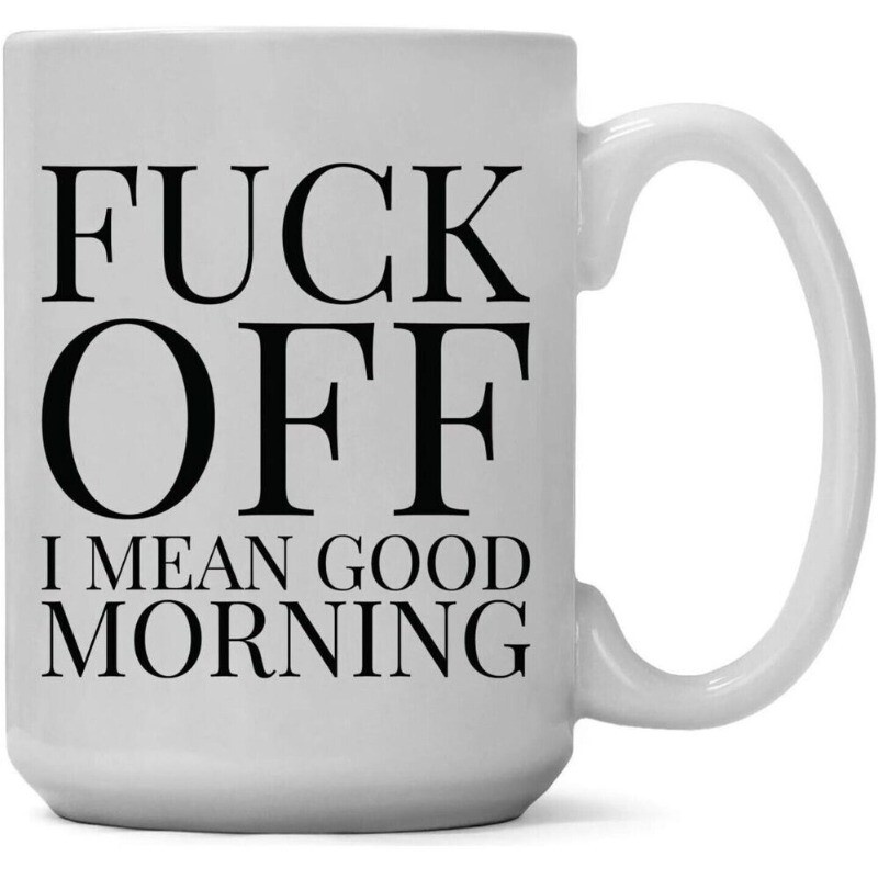 Fun F*** Off I Mean Good Morning Ceramic Coffee Mug 15oz Tea Gift