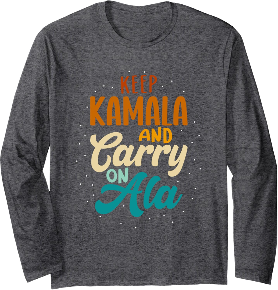 Keep Kamala And Carry On - Ala Carry On Ala 2024 Vintage Sweatshirt T-shirt