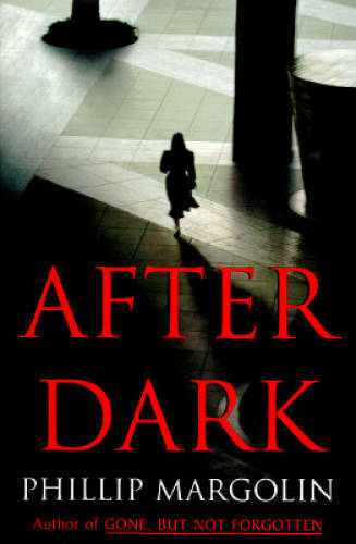 After Dark - Hardcover By Margolin, Phillip - GOOD