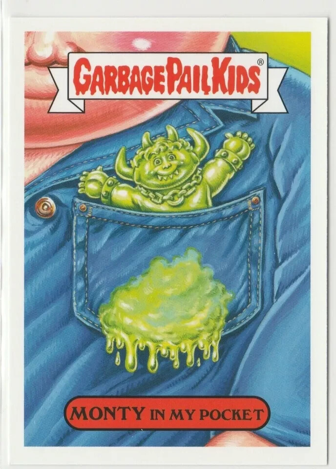 Monty In My Pocket Garbage Pail Kids GPK 2019 We Hate the 90s Series 3a