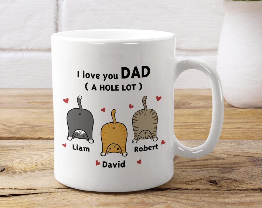 I Love You Dad Custom Name Mug Funny Pun Humorous Gift For Dad Father Cat Lover