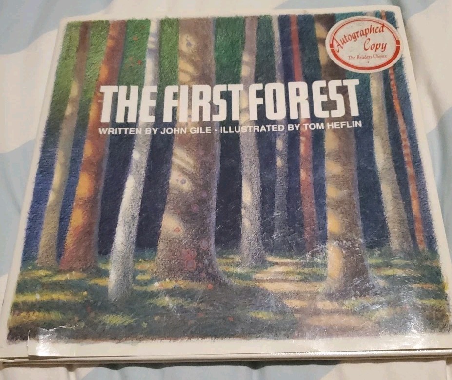 The First Forest- Autographed By Author John Gile