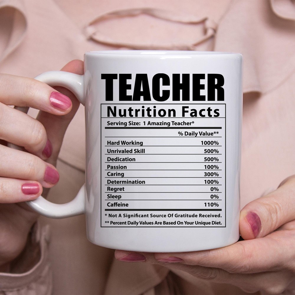 Funny Teacher Nutritional Facts White Coffee Mug