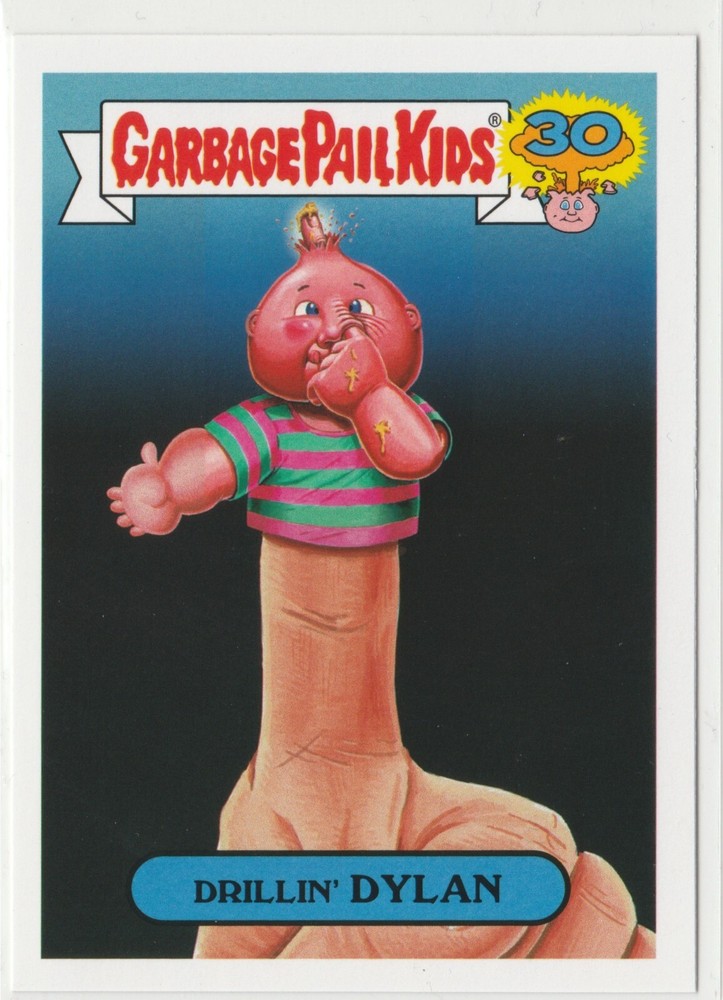 Drillin Dylan 8b Garbage Pail Kids GPK 2015 30th Anniversary Card