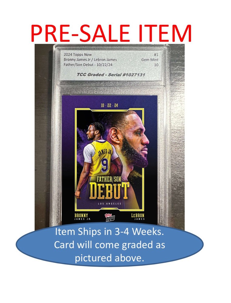 PRESALE 2024 Topps Now Lebron James Bronny Jr Father Son Debut TCC Graded Gem-image