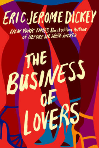 The Business of Lovers: A Novel - Hardcover By Dickey, Eric Jerome - GOOD