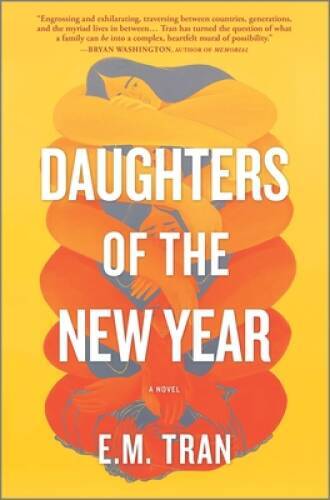 Daughters of the New Year: A Novel - Hardcover By Tran, EM - VERY GOOD-image