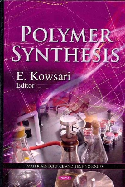 Polymer Synthesis Hardcover by E Kowsari Like New Free Shipping