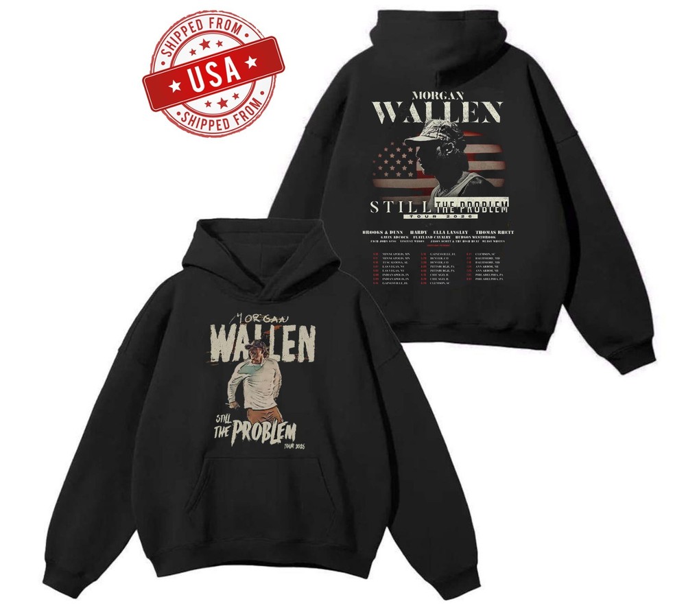 Morgan Wallen Hoodie, Still the Problem Tour 2026 reprint 2 Side Hoodie
