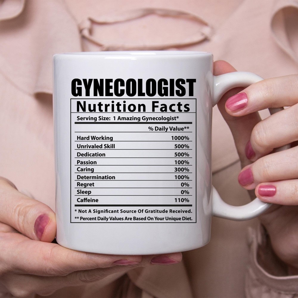 Funny Gynecologist Nutritional Facts White Coffee Mug
