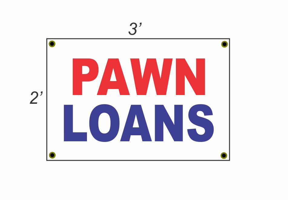 2x3 Pawn Loans Banner Sign Red White Blue Discount Size & Price