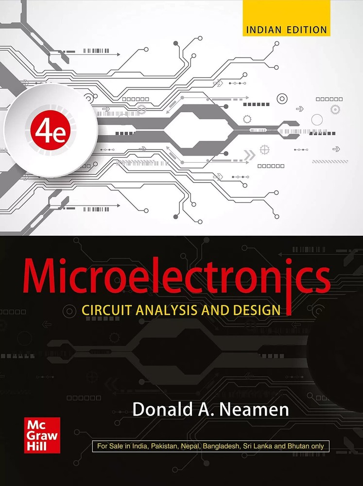 Microelectronics: Circuit Analysis Design by Donald Neamen 4th ed 9789354601637