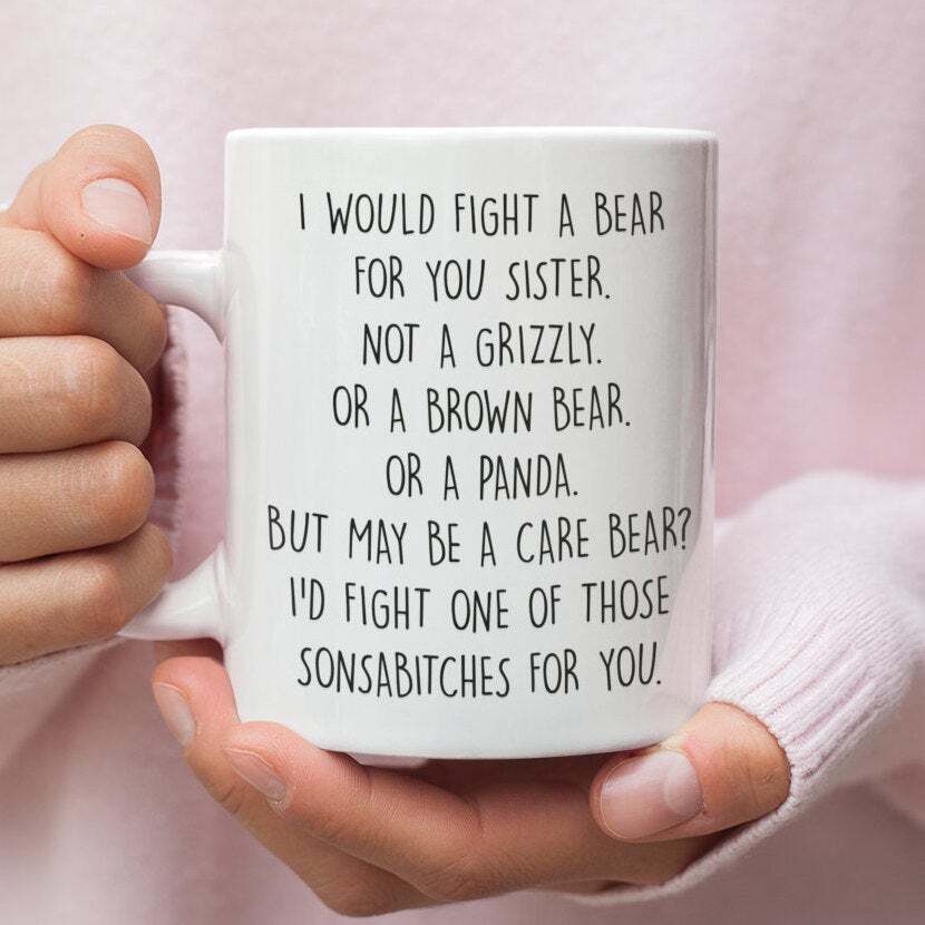 Funny Sister Mug - Unique Coffee Gift for Her - Perfect Sister Present