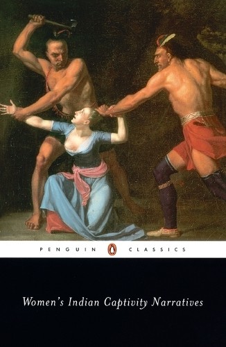 Various Women's Indian Captivity Narratives (Paperback)