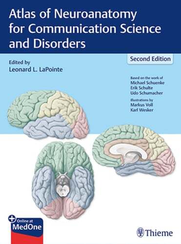 Atlas of Neuroanatomy for Communication Science and Disorders by Lapointe: New