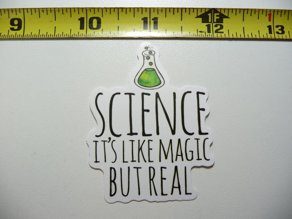 BEAKER SCIENCE LIKE MAGIC BUT REAL DECAL STICKER SCHOOL COLLEGE TEACH TEACHING