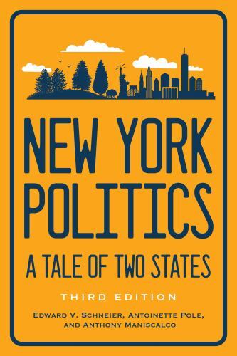 New York Politics : A Tale of Two States, Paperback by Schneier, Edward V.; P...