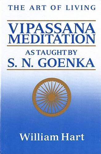 The Art of Living: Vipassana Meditation Paperback in Acceptable Condition