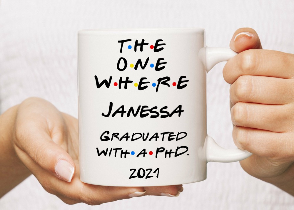 Phd Customized Mug Phd Graduate Personalized Phd Custom Doctorate Mug Doctor Ph