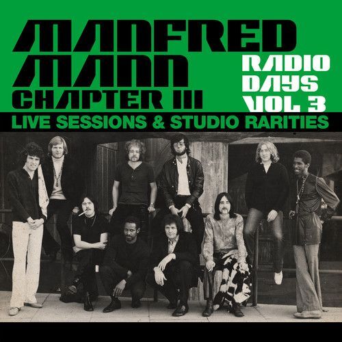 MANFRED MANN CHAPTER THREE RADIO DAYS, VOL. 3: LIVE SESSIONS & STUDIO RARITIES N