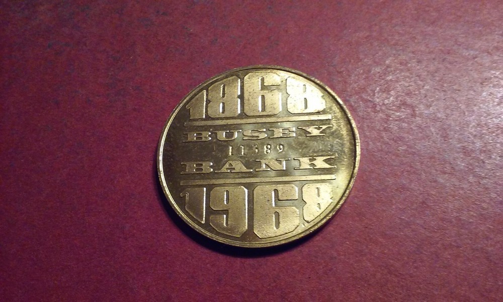 1968 Busey First National Urbana Illinois Vintage 1968 BANK Token Coin #11389