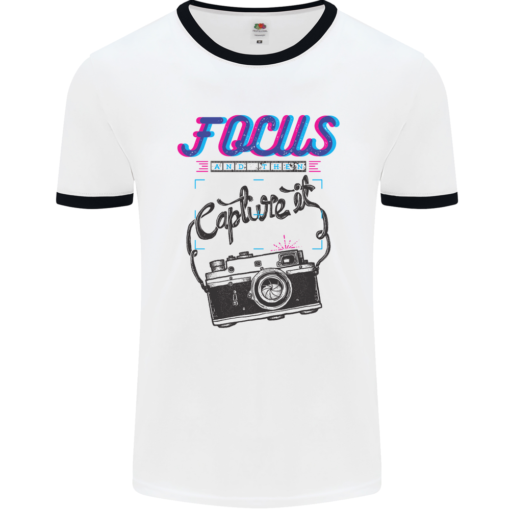 Focus and Then Capture It Photography Mens Ringer T-Shirt