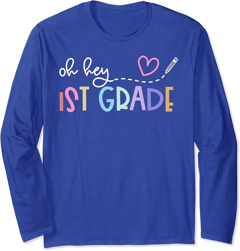 Back To School Oh Hey 1st Grade Teachers Gift Long Sleeve T-Shirt-image
