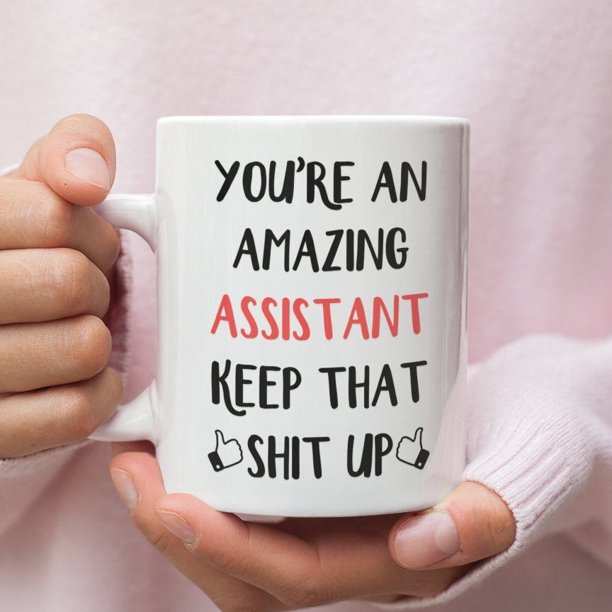 Assistant Gift Mug For Assistant Assistant Mug Gift For Assistant Funny