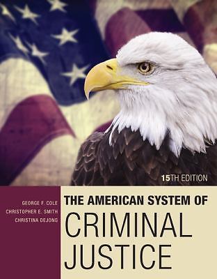 American System of Criminal Justice by George F. Cole, Christopher E. Smith and